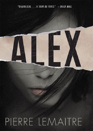 [Camille Verhœven 02] • Alex · the Commandant Camille Verhoeven Trilogy